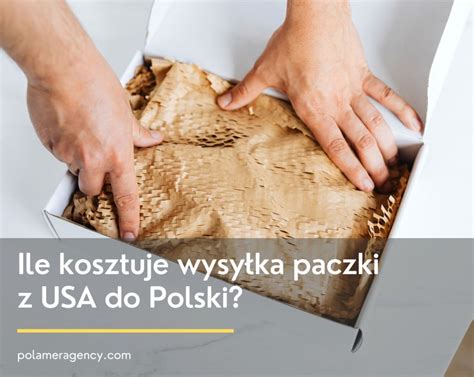 Ile kosztuje wysyłka paczki z USA do Polski Agencja POLAMER