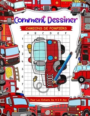 Comment Dessiner Des Camions Livres Pour Les Enfants De Ans