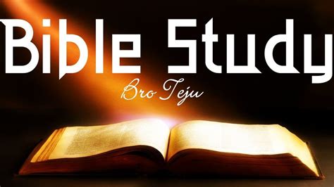 Tpm Bible Study Bro Teju Youtube