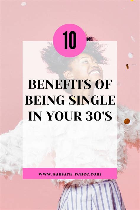 10 Benefits To Being Single In Your 30s Benefits Of Being Single