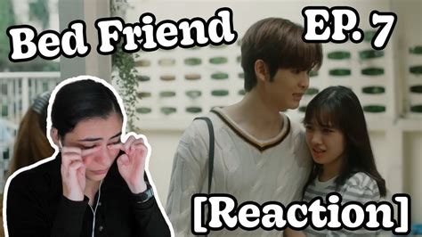 Reaction To I Bed Friend Series Ep Youtube