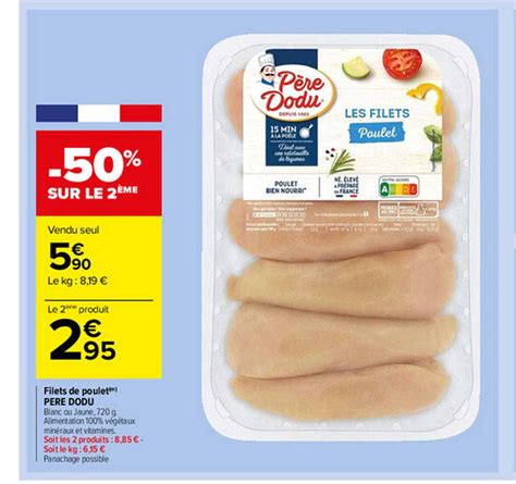 Promo Filets De Poulet Père Dodu chez Carrefour Market iCatalogue fr