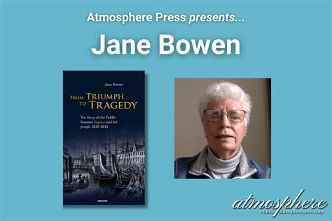 An Interview With Jane Bowen Author Of From Triumph To Tragedy Atmosphere Press