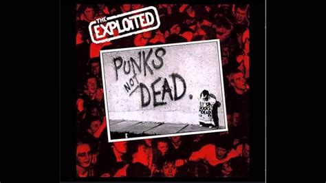 The Exploited Punks Not Dead Full Album Youtube