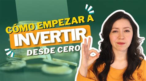 C Mo Empezar A Invertir Desde Cero Principios B Sicos Youtube