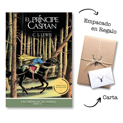 El Príncipe Caspian Las Crónicas de Narnia Libro 4 C S Lewis