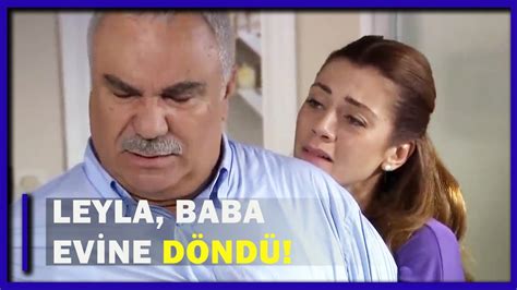 Leyla Baba Evine D Nd Yaprak D K M B L M Youtube