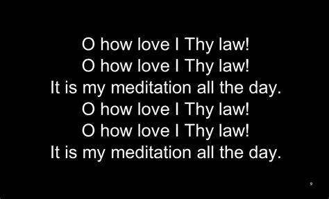 Most Perfect Is The Law Of God Oh How I Love Your Law I Meditate On