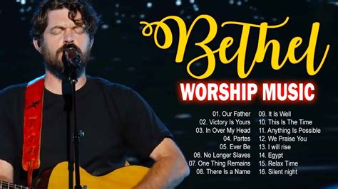 Top 100 Bethel Worship Songs Nonstop 2021 🙏 Powerful Christian Songs Of Bethel Church 2021 Youtube