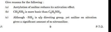 Give Reasons Of The Following Although NH2 Is O P Directing Group