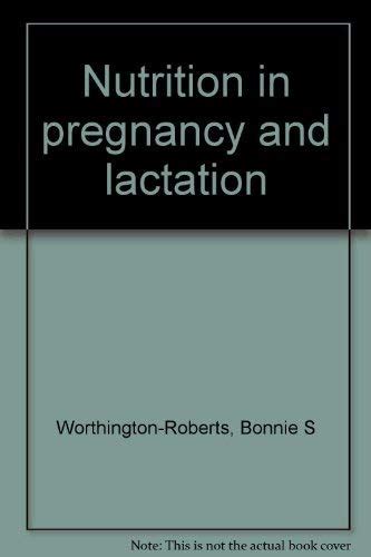 Nutrition In Pregnancy And Lactation 9780801656262 Books Amazonca