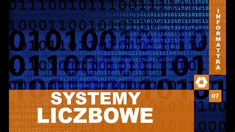 Systemy Liczbowe W Informatyce Informatyka 07 YouTube