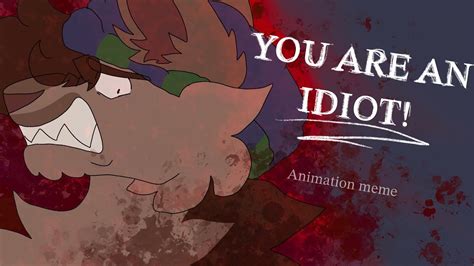 YOU ARE AN IDIOT Procreate Dreams Animation Meme YouTube