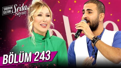 Sabahın Sultanı Seda Sayan 243 Bölüm 26 Eylül 2022 Pazartesi YouTube