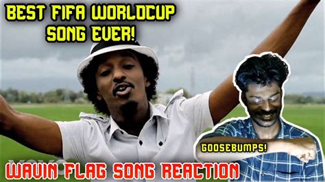 K NAAN Wavin Flag FIFA World Cup Song Reaction World Cup Tribute