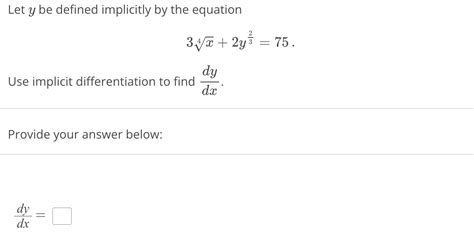 Solved Let Y Be Defined Implicitly By The Chegg