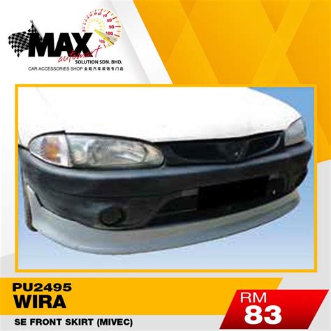 Pu Proton Wira Se Front Skirt Mivec Shopee Malaysia