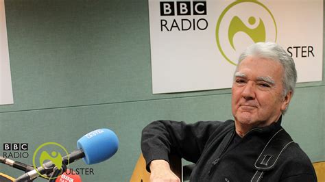 Bbc Radio Ulster Gerry Kelly Watch Johnny Mcevoy In Conversation