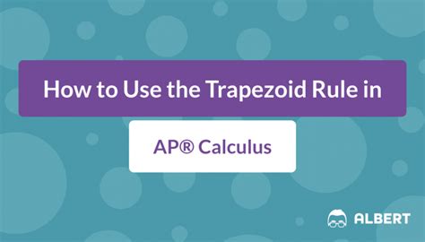 How to Use the Trapezoid Rule in AP® Calculus | Albert.io