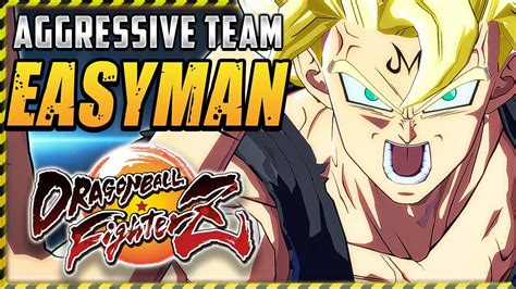 Dbfz Easyman Aggressive Team Dragon Ball Fighterz Unclebardockdb