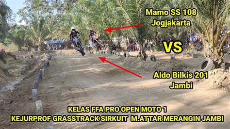 Aldo Bilkis Vs Mamo Ss Kelas Ffa Pro Open Moto Kejurprof Gtx Di