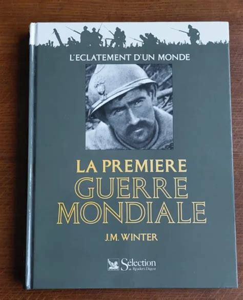 LA PREMIÈRE GUERRE mondiale l éclatement d un monde J M Winter 1992