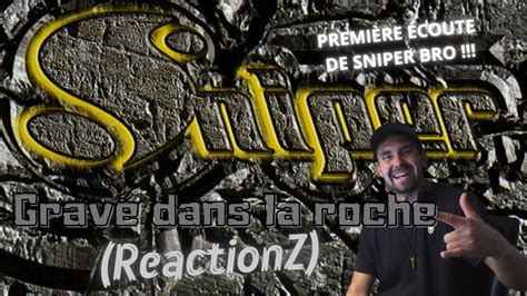 PremiÈre Écoute De Sniper Dope Raide Bro Sniper Gravé Dans La Roche Reactionz Youtube