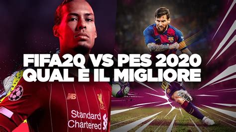 Pes Vs Fifa La Sfida In K Qual Il Miglior Gioco Di Calcio