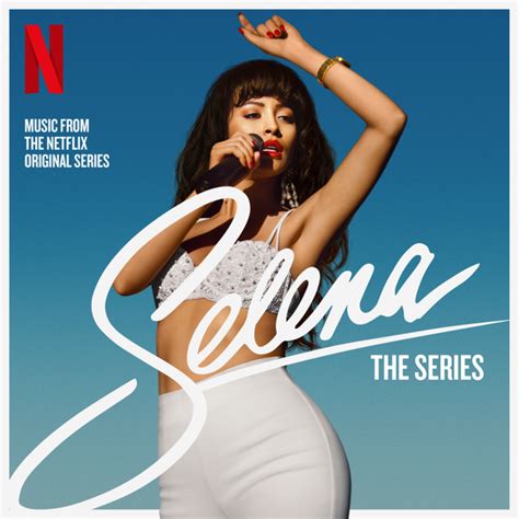 Selena - Selena: The Series Soundtrack Lyrics and Tracklist | Genius