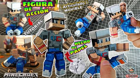 Como Hacer Tu Propia Figura Skin De Minecraft Movible Hecho De Papel