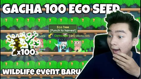 Gacha Eco Seeds Event Wildlife Baru Growtopia Gacha Profit