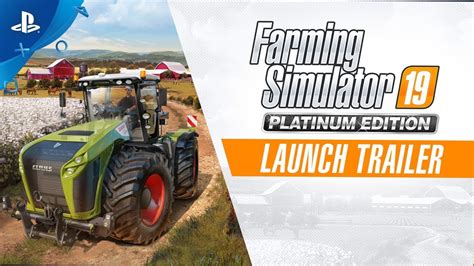 Farming Simulator 19 Platinum Edition Launch Trailer Ps4 Youtube