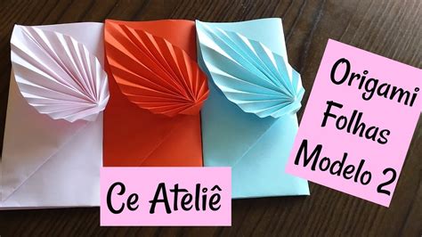 ENVELOPE ORIGAMI FOLHAS MODELO 2 YouTube