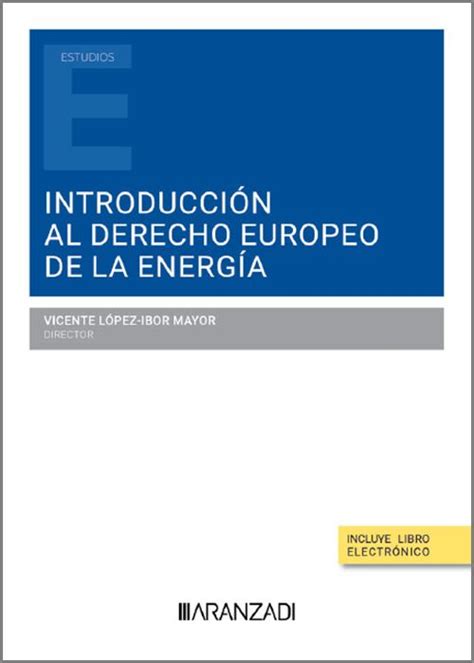 Librer A Dykinson Introducci N Al Derecho Europeo De La Energ A