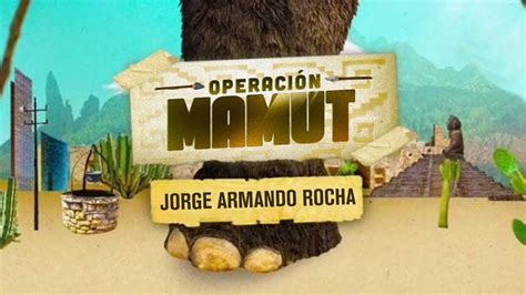 Operación Mamut Jorge Armando Rocha entra a la cueva colmilluda YouTube