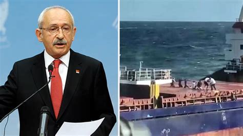 Kılıçdaroğlu dan Rus askerlerinin Türk gemisine yaptığı baskına ilişkin