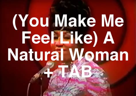 You Make Me Feel Like A Natural Woman Aretha Franklin Guitar Lesson