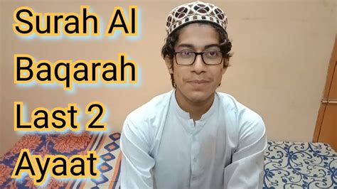 Surah Al Baqarah Last 2 Ayaat L Surah Baqarah Akhri 2 Ayat Youtube