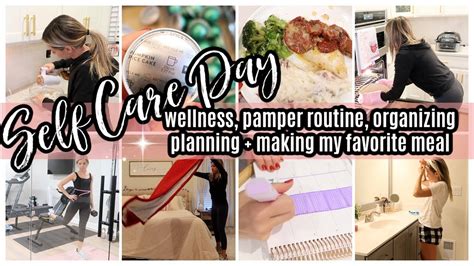 New Self Care Day And Pamper Routine Cooking Organizing Planning