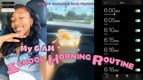 My 6 Am Realistic School Morning Routine Grwm Starbucks Study