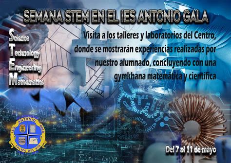 SEMANA STEM EN EL IES ANTONIO GALA Web Del IES Antonio Gala