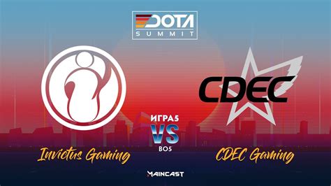 Invictus Gaming Vs Cdec Bo Dota Summit China