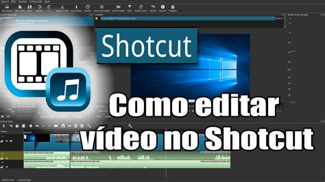 Como Editar Vídeo No Shotcut Editor De Vídeo Para Iniciantes