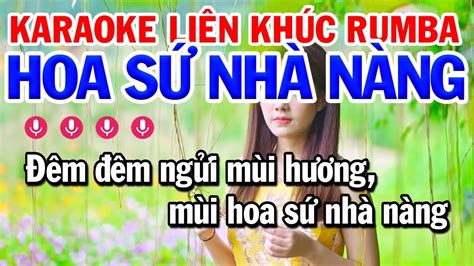 Karaoke Liên Khúc Nhạc Sống Tone Nam LK Hoa Sứ Nhà Nàng Nhớ Người