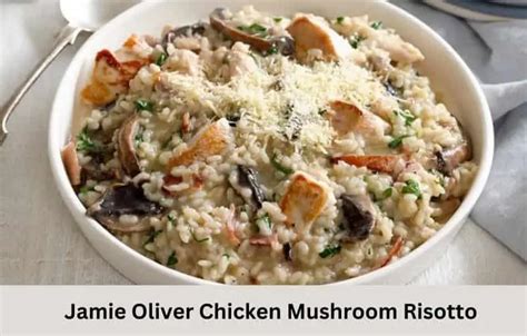 Easy Jamie Oliver Chicken Mushroom Risotto Recipe 🍄 🥧