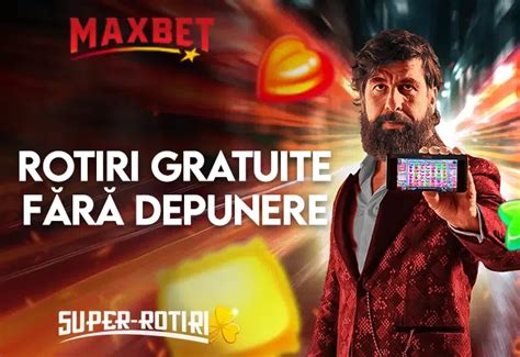 Bonus Fara Depunere Cu Rotiri Gratuite La Maxbet