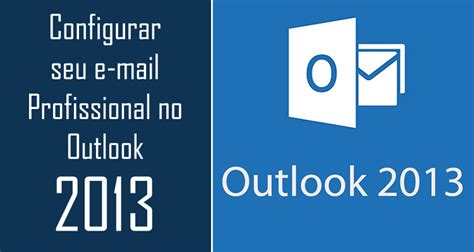 Configurar Seu E Mail Profissional No Outlook