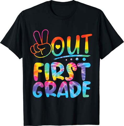 Peace Out First 1st Grade Happy Last Day Of School Tie Dye T Shirt