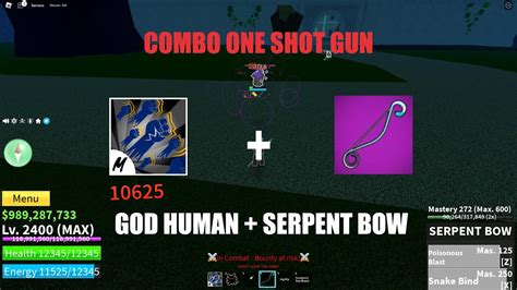 Blox Fruit Godhuman Serpent Bow Combo One Shot Update 173 Hqt Youtube