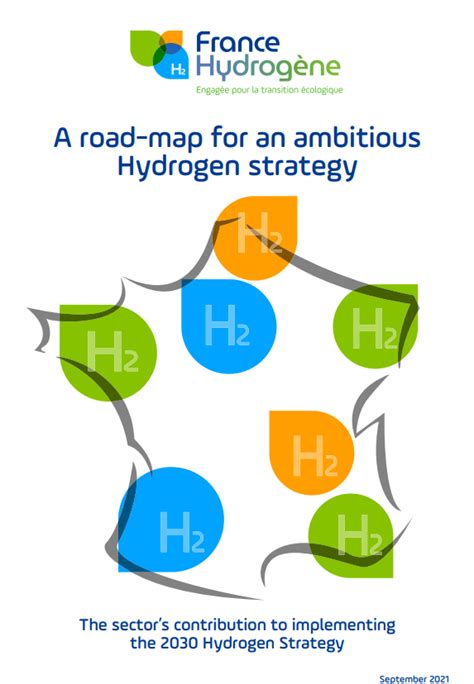 A Road Map For An Ambitious Hydrogen Strategy France Hydrogène